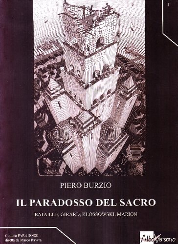 Il paradosso del sacro Bataille, Girard, Klossowski, Marion
