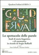 Lo spettacolo delle parole studi di storia linguistica e di onomastica in ricordo di Sergio Raffaelli
