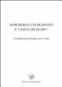 Margherita Chiaramonti e I giullari di Dio un'esperienza di dramma sacro a Todi