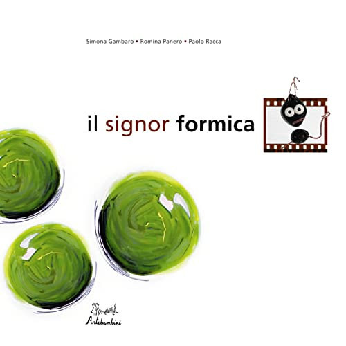 Il signor formica