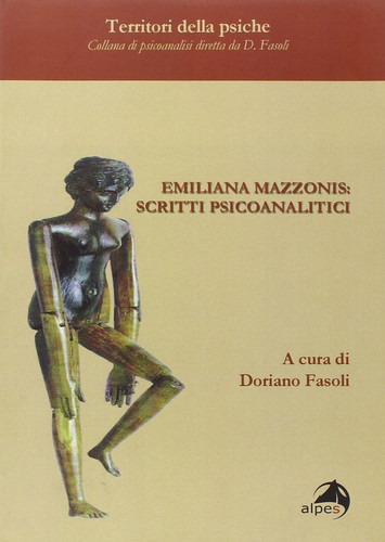 Emiliana Mazzonis. Scritti psicoanalitici