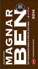 Magnar ben 2014 - alla ricerca del gusto : viaggio enogastronomico tra grandi e piccole realtà dell'Alpe Adria : 400 ristoranti, 210 grandi vini