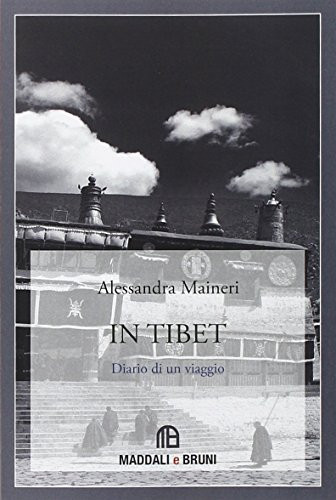 In Tibet. Diario di un viaggio