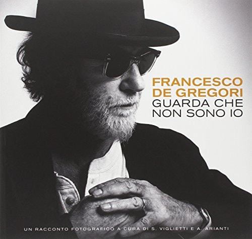 Francesco De Gregori guarda che non sono io