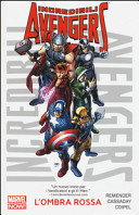 L'ombra rossa. Incredibili Avengers