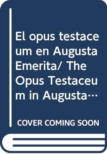 El opus testaceum en Augusta Emerita producción y uso