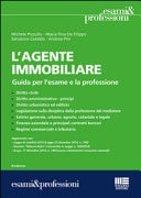 L'agente immobiliare. Guida per l'esame e la professione