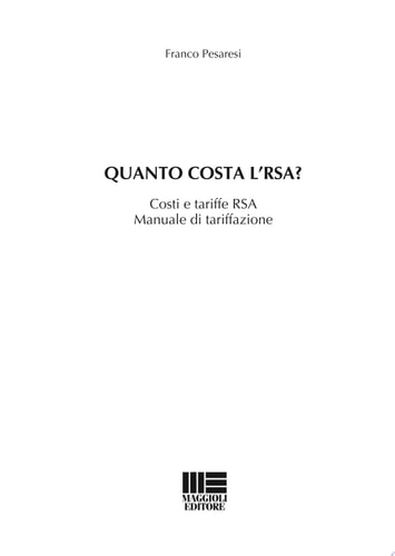 Quanto costa l'RSA? Costi e tariffe RSA. Manuale di tarrifazione