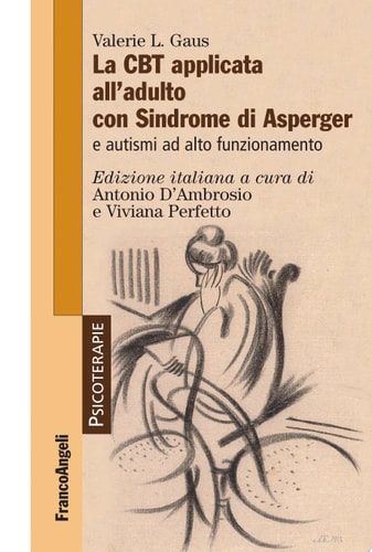 La CBT applicata all'adulto con Sindrome di Asperger e autismi ad alto funzionamento