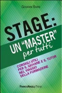 Stage: un «Master» per tutti. Consigli utili per il giovanne e il tutor nel viaggio della formazione
