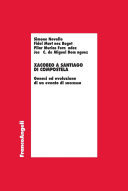 Xacobeo a Santiago di Compostela. Genesi ed evoluzione di un evento di successo Genesi ed evoluzione di un evento di successo