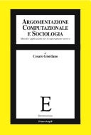 Argomentazione computazionale e sociologia Metodi e applicazioni per il ragionamento teorico