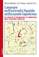 Lavorare nell'azienda liquida utilizzando l'apofenia La capacità di riconoscere le connessioni nelle situazioni complesse