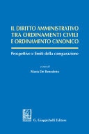 Il diritto amministrativo tra ordinamenti civili e ordinamento canonico Prospettive e limiti della comparazione