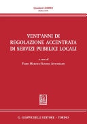 Vent'anni di regolazione accentrata di servizi pubblici locali