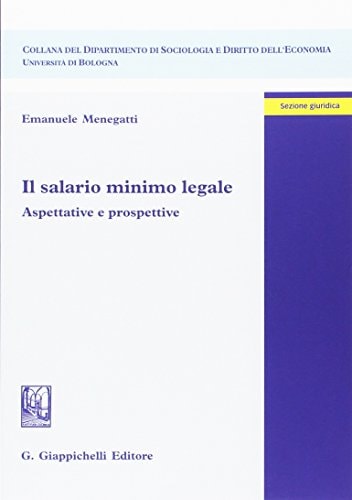 Il salario minimo legale Aspettative e prospettive