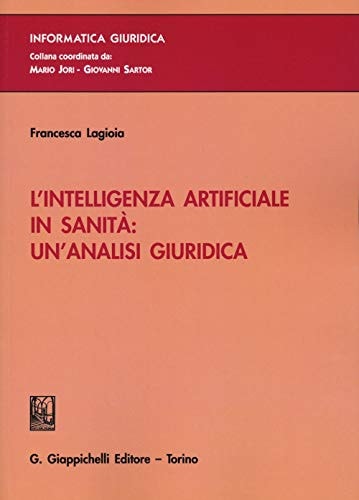 L'intelligenza artificiale in sanità un'analisi giuridica