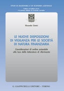 Le nuove disposizioni di vigilanza per le società di natura finanziaria considerazioni di ordine aziendale alla luce della letteratura di riferimento