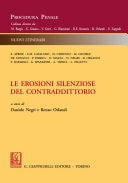 Le erosioni silenziose del contraddittorio