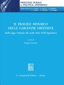 Il fragile mosaico delle garanzie difensive- e-Book