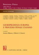 Giurisprudenza europea e processo penale italiano - e-Book