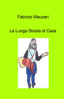 La lunga strada di casa