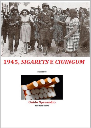 1945, Sigarets e ciuingum