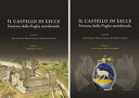 Il castello di Lecce fortezza della Puglia meridionale