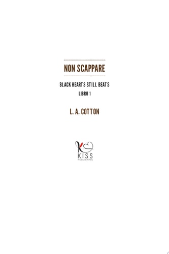 Non scappare Black Hearts Still Beats #1