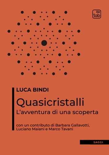 Quasicristalli. L'avventura di una scoperta
