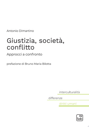 Giustizia, società, conflitto Approcci a confronto