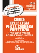Codice delle leggi per la carriera prefettizia legislazione speciale del Ministero dell'Interno