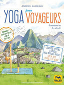 Yoga pour voyageurs Comment faire du yoga loin de chez soi ?