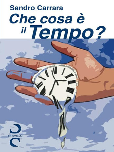 Che cosa è il Tempo? (Italian Edition)