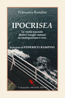 IpocriSea le verità nascoste dietro i luoghi comuni su immigrazione e ONG