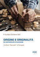 Origine e originalità. Da centimolari a falegnami. I De Bonis "Ssamellàte" di Pietragalla