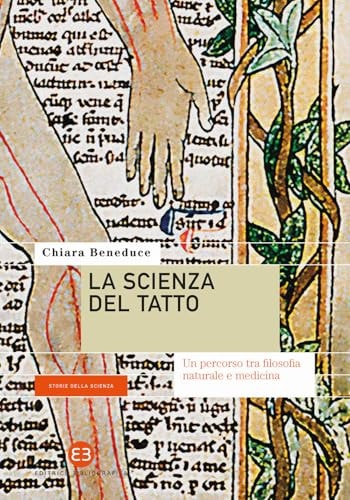 La scienza del tatto un percorso tra filosofia naturale e medicina