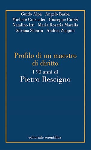 Profili di un maestro di diritto. I 90 anni di Pietro Rescigno