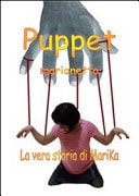 Puppet-Marionetta. La vera storia di Marika Desantis
