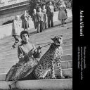 AnimAlinari dialogo im-possibile attraverso le fotografie storiche dell' Archivio Alinari