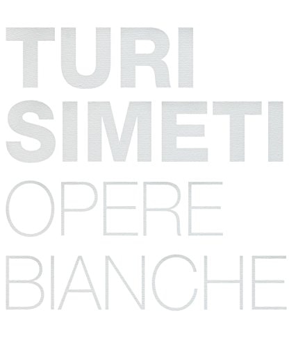 Turi Simeti opere bianche