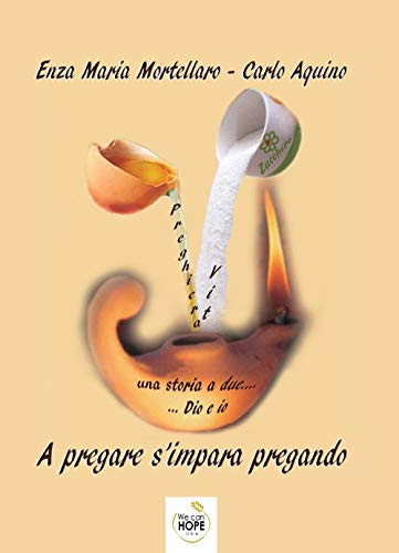 A pregare s'impara pregando
