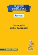 La tecnica delle domande. Il libretto d'istruzioni