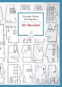 Ah! Mussolini! lettere a Massimo Erede (1925-27)