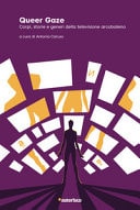 Queer gaze corpi, storie e generi delle televisione arcobaleno