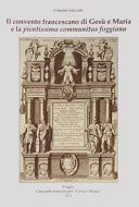 Il convento francescano di Gesù e Maria e la pientissima communitas foggiana