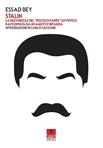 Stalin la giovinezza del piccolo padre sovietico raccontata da un amico d'infanzia