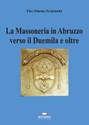 La massoneria in Abruzzo verso il Duemila e oltre