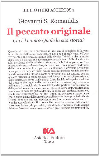 Il peccato originale. Chi è l'uomo? Quale la sua storia?