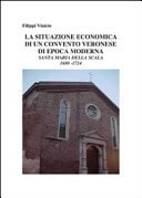La situazione economica in un convento veronese di epoca moderna. Santa Maria della Scala 1680-1724